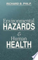 Environmental hazards & human health /