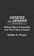 Genesis and gender : Biblical myths of sexuality and their cultural impact /