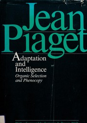 Adaptation and intelligence : organic selection and phenocopy /