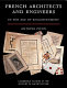 French architects and engineers in the Age of Enlightenment /