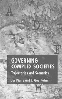 Governing complex societies : trajectories and scenarios /