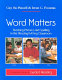 Word matters : teaching phonics and spelling in the reading/writing classroom /
