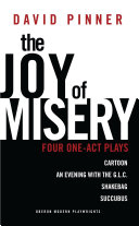 The joy of misery : four one-act plays /