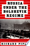 Russia under the Bolshevik regime /