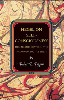 Hegel on self-consciousness : desire and death in the Phenomenology of spirit /