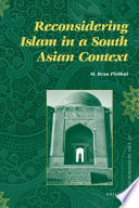Reconsidering Islam in a South Asian context /