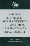 Assessing requirements for peacekeeping, humanitarian assistance, and disaster relief /