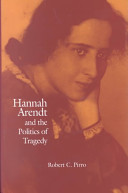 Hannah Arendt and the politics of tragedy /