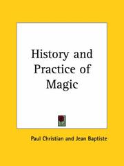 The history and practice of magic /