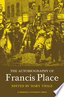 The autobiography of Francis Place (1771-1854),