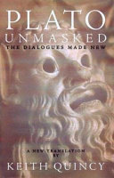Plato unmasked : the dialogues made new /