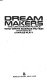 Dream makers : the uncommon people who write science fiction /
