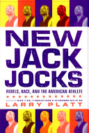 New jack jocks : rebels, race, and the American athlete /