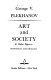 Art and society & other papers in historical materialism /