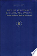 English Renaissance rhetoric and poetics : a systematic bibliography of primary and secondary sources /