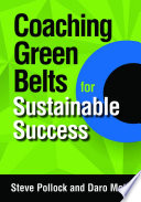 Coaching green belt projects for sustainable success /