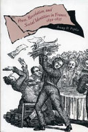 Press, revolution, and social identities in France, 1830-1835 /