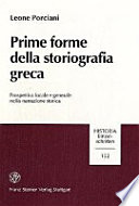 Prime forme della storiografia greca : prospettiva locale e generale nella narrazione storica /