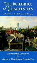 The buildings of Charleston : a guide to the city's architecture /
