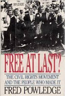 Free at last? : the civil rights movement and the people who made it /