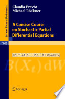 A concise course on stochastic partial differential equations /