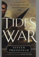 Tides of war : a novel of Alcibiades and the Peloponnesian War /