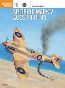Spitfire Mark V aces, 1941-45 /