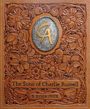 The sons of Charlie Russell : celebrating fifty years of the Cowboy Artists of America /