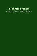 Richard Prince : collected writings /