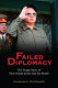 Failed diplomacy : the tragic story of how North Korea got the bomb /