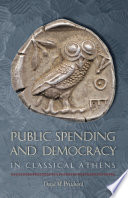 Public spending and democracy in Classical Athens /