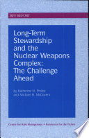 Long-term stewardship and the nuclear weapons complex : the challenge ahead /