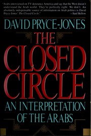 The closed circle : an interpretation of the Arabs /