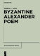 The Byzantine Alexander poem /