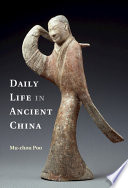 Daily life in ancient China /
