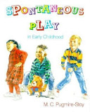 Spontaneous play in early childhood /