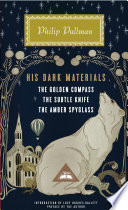 His dark materials : The golden compass, The subtle knife, The amber spyglass /
