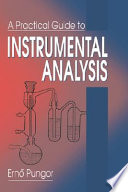 A practical guide to instrumental analysis /