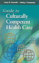 Guide to culturally competent health care /