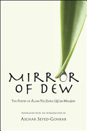 Mirror of dew : the poetry of Ālam-Tāj Zhāle Qāem-Maqāmi /
