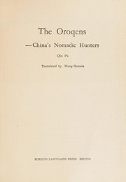 The Oroqens : China's nomadic hunters /