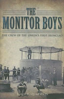 Monitor boys : the crew of the Union's first ironclad /