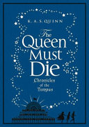 The Queen must die /