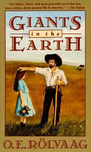 Giants in the earth : a saga of the prairie /