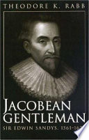 Jacobean gentleman : Sir Edwin Sandys, 1561-1629 /