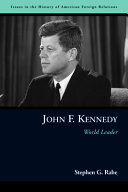 John F. Kennedy : world leader /