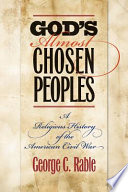God's almost chosen peoples : a religious history of the American Civil War /