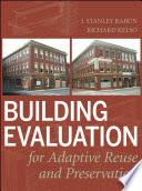 Building evaluation for adaptive reuse and preservation /