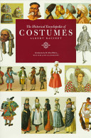 The historical encyclopedia of costumes /