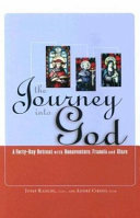 The journey into God : a forty-day retreat with Bonaventure, Francis and Clare /